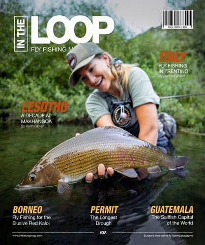 "In the Loop Fly Fishing Magazine - Issue 38" publication cover image